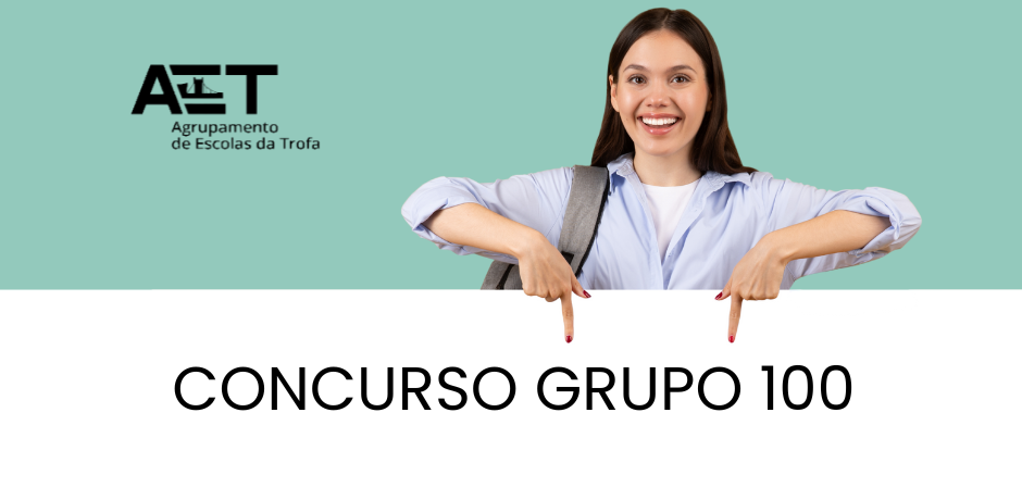 Abertura de concurso para recrutamento e contratação Docente do Grupo de Recrutamento 100 (Horário 16)