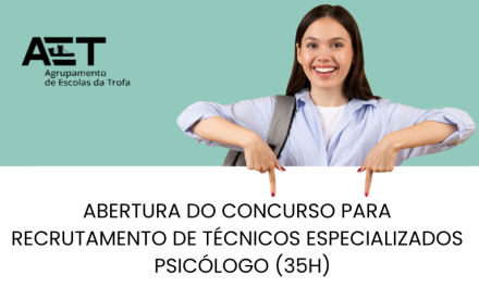 Abertura do Concurso para Recrutamento de Técnicos Especializados – PSICÓLOGO (35h)