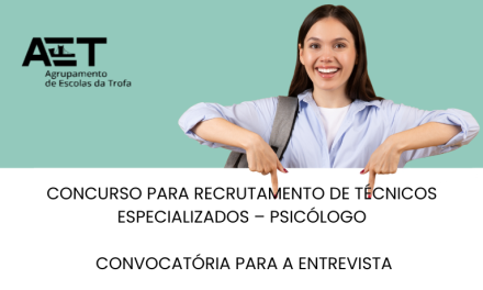 Concurso para recrutamento de Técnicos Especializados – Psicólogo – Convocatória para a entrevista