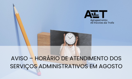 Aviso – Horário de Atendimento dos Serviços Administrativos em Agosto