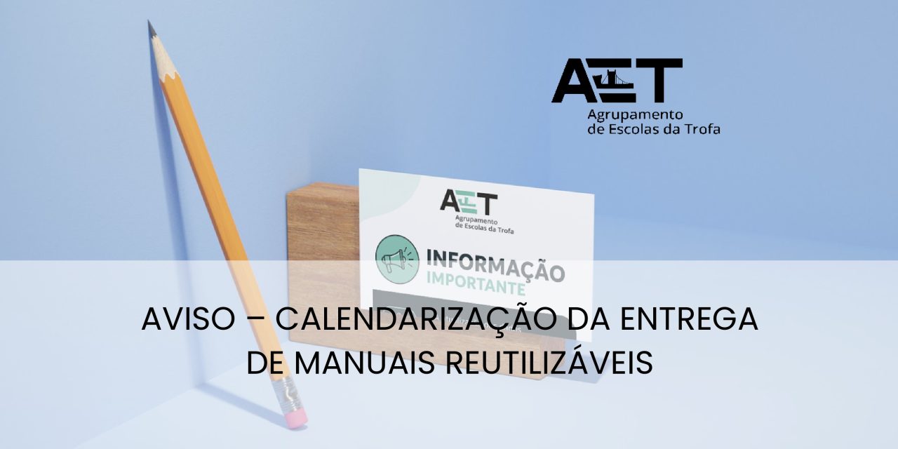 CALENDARIZAÇÃO DA ENTREGA DE MANUAIS REUTILIZÁVEIS